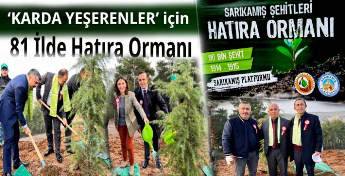 Sarıkamış Platformu'ndan 'KARDA YEŞERENLER' için 81 İlde Hatıra Ormanı