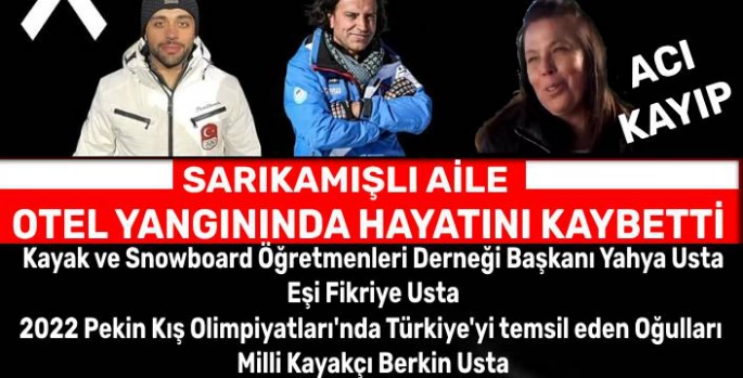 Uludağ Otel Yangınında Sarıkamışlı Aile Yok Oldu!