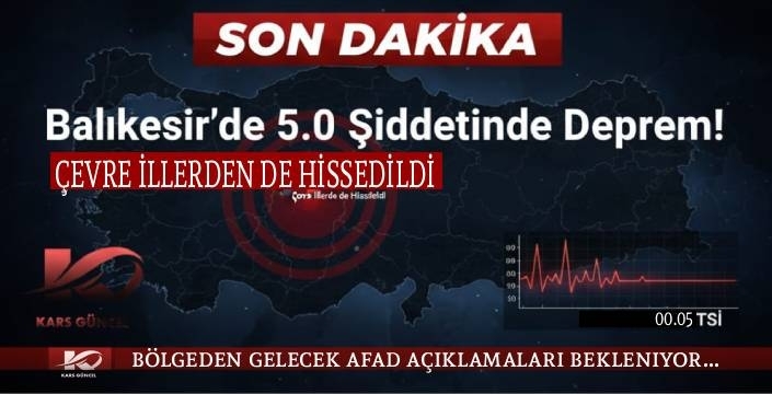 SON DAKİKA! Balıkesir'de 4,9 Büyüklüğünde Deprem