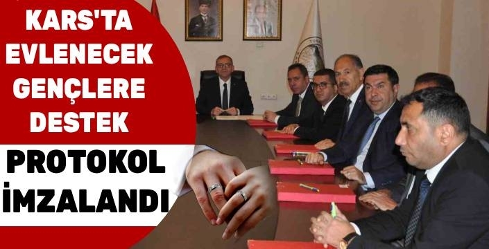 Kars’ta Evlenecek Gençlere Destek: “Aile Yılı” Kapsamında Protokol İmzalandı