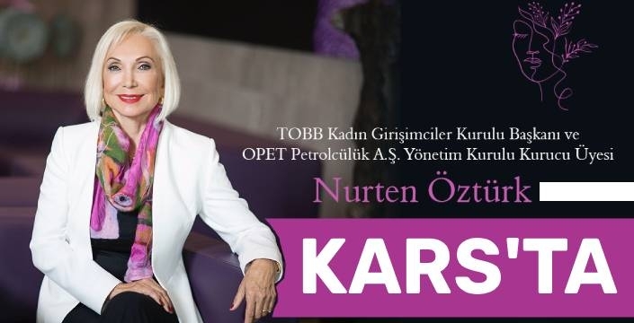 Nurten Öztürk “Serhat’ta İz Bırakanlar” Zirvesi İçin Kars’ta
