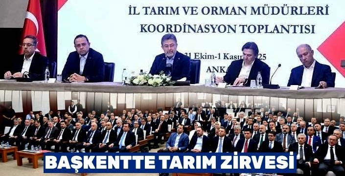 İl Tarım ve Orman Müdürleri Koordinasyon Toplantısı Ankara’da Gerçekleştirildi