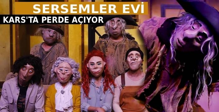 “Sersemler Evi” Kars’ta Perde Açıyor: Gizem ve Gerilim Dolu Bir Gece