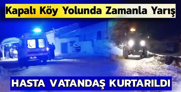 Kapalı Köy Yolunda Zamanla Yarış: Ortakale’de Hasta Vatandaş Kurtarıldı