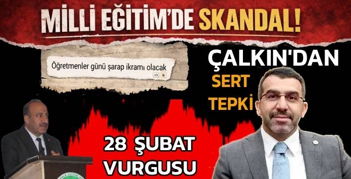 Skandalın Adresi Yine Milli Eğitim: Çalkın’dan Kars’taki Olayla İlgili Sert Tepki