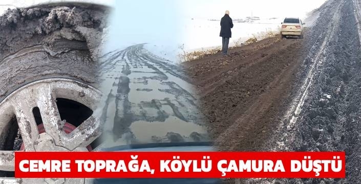 Cemre Toprağa Düştü, Köy Yolları Çamura Teslim Oldu