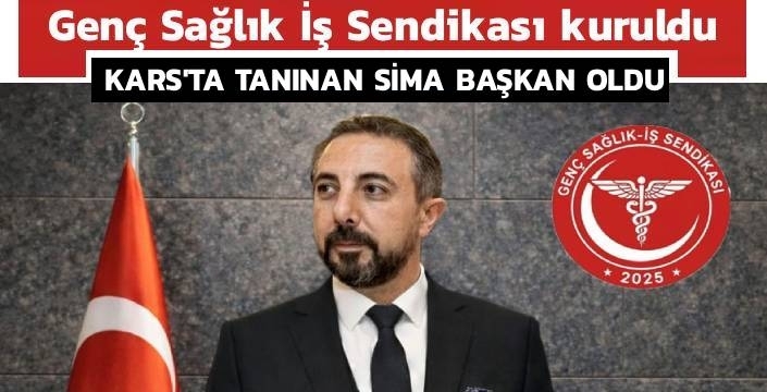 Genç Sağlık İş Sendikası kuruldu, Kars'ta tanınan sima başkan oldu
