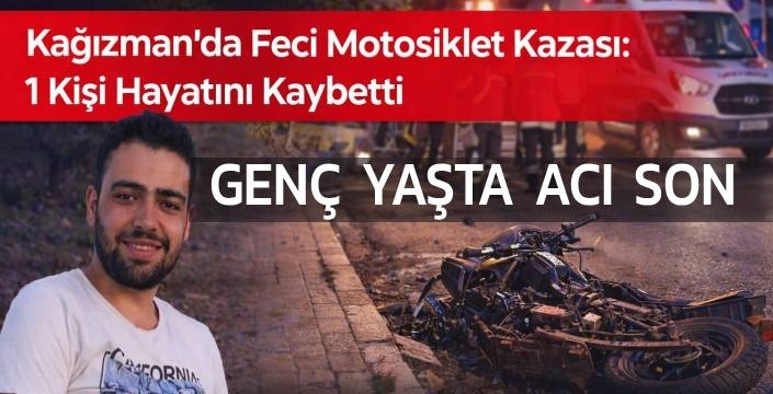 Kağızman’da Feci Motosiklet Kazası: 1 Kişi Hayatını Kaybetti