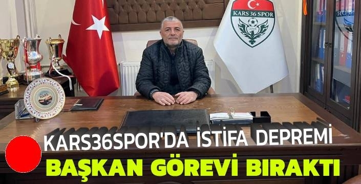 Kars 36 Spor’da Şok Ayrılık: Başkan Osman Yaşar Uluman İstifa Etti
