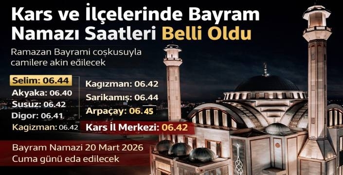 Kars ve İlçelerinde Bayram Namazı Saatleri Belli Oldu