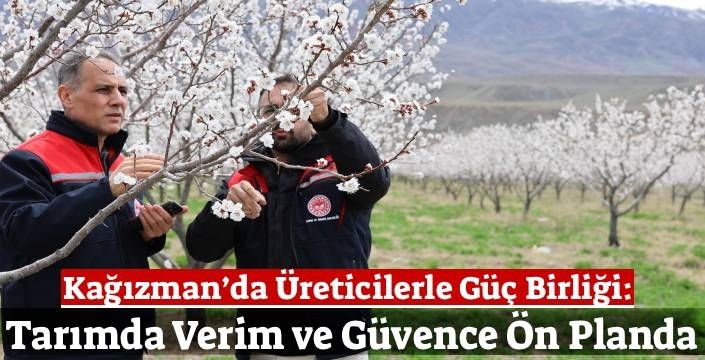 Kağızman’da Üreticilerle Güç Birliği: Tarımda Verim ve Güvence Ön Planda