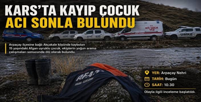 Kars’ta Kayıp Çocuk Acı Sonla Bulundu