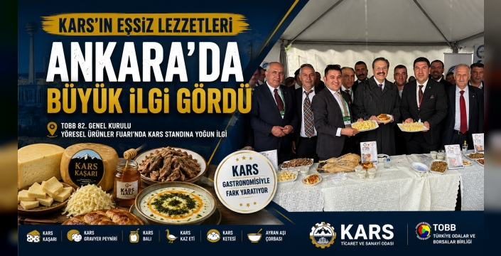 Kars’ın Eşsiz Lezzetleri Ankara’da Büyük İlgi Gördü