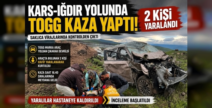 Kars-Iğdır Yolunda TOGG Kaza Yaptı: 2 Kişi Hafif Yaralandı