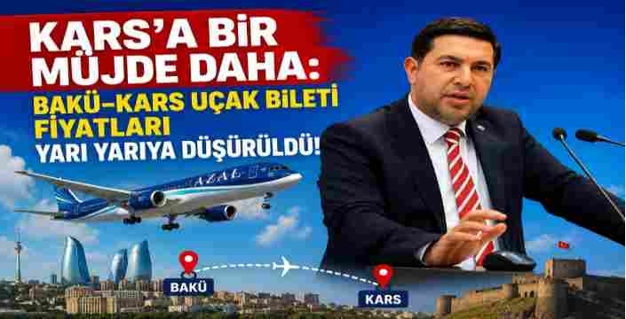 KARS'A BİR MÜJDE DAHA: BAKÜ–KARS UÇAK BİLETİ FİYATLARI YARI YARIYA DÜŞÜRÜLDÜ