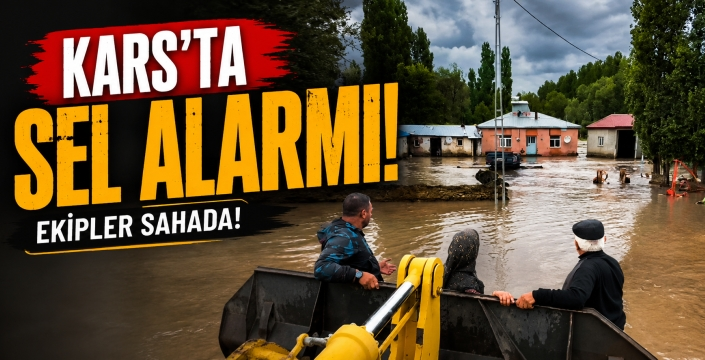 Kars'ta Şiddetli Yağış ve Fırtına Hayatı Felç Etti: Arpaçay'da Sel, Vatandaşlar Kurtarıldı