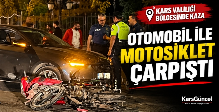 KARS’TA OTOMOBİL İLE MOTOSİKLET ÇARPIŞTI: 1 YARALI