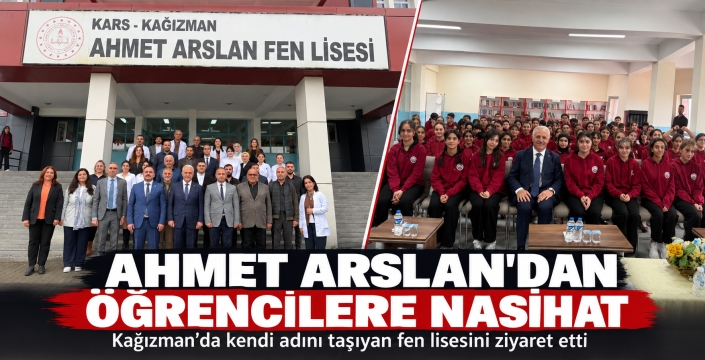 Ahmet Arslan’dan Kağızman’da Öğrencilere Başarı ve Azim Tavsiyesi
