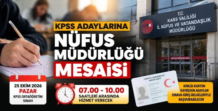 Kars’ta KPSS Adaylarına Nüfus Müdürlüğü Uyarısı