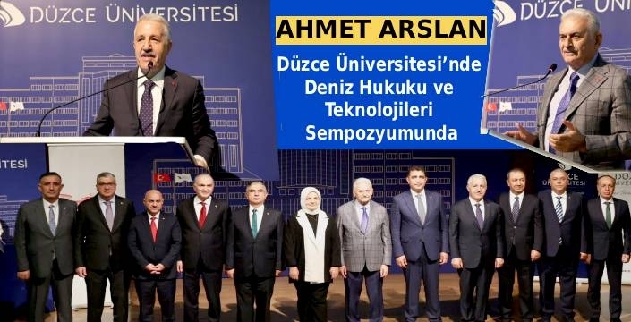 Ahmet Arslan Düzce Üniversitesi’nde Deniz Hukuku ve Teknolojileri Sempozyumunda