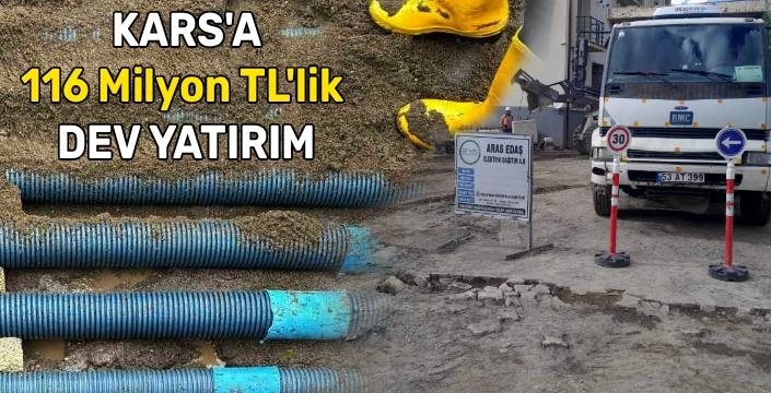 Aras Elektrik'ten Kars Merkez'e 116 Milyon TL'lik Dev Yatırım: Elektrik Altyapısı Yer Altına Alınıyor
