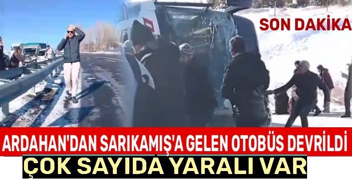 Ardahan’dan Gelen Yolcu Otobüsü Susuz’da Devrildi: Çok Sayıda Yaralı