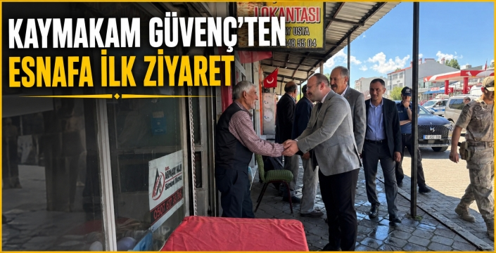KARS'IN ARPAÇAY İLÇESİNDE KAYMAKAM GÜVENÇ'TEN ESNAFA İLK ZİYARET