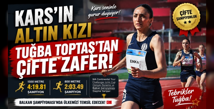 Karslı Sporcu Tuğba Toptaş'tan Çifte Şampiyonluk!